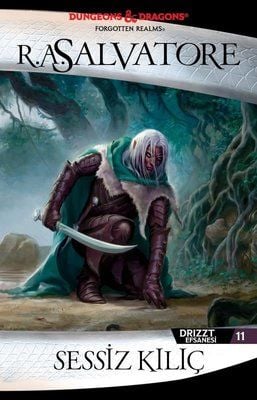 Sessiz Kılıç - Drizzt Efsanesi 11