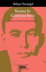 Konuş ki Göreyim Seni: Radyo Oyunu Uyarlamaları-1