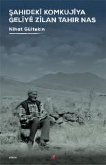 Şahidekî Komkujîya Gelîyê Zîlan Tahir Nas