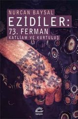 Ezidiler - 73. Ferman Katliam ve Kurtuluş
