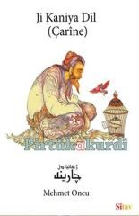Ji Kaniya Dil - Çarîne  (CD li)