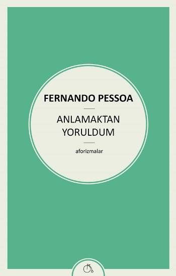 Anlamaktan Yoruldum