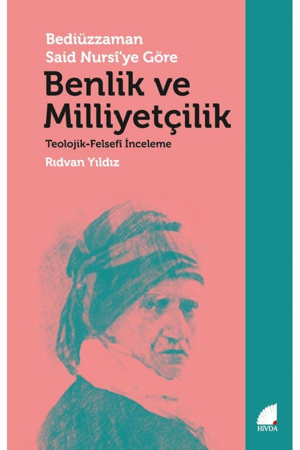 Bediüzzaman Said Nursi’ye Göre Benlik ve Milliyetçilik