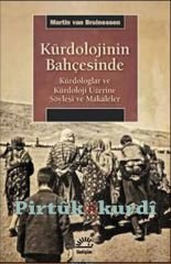 Kürdolojinin Bahçesinde - Kürdologlar ve Kürdoloji Üzerine Söyleşi ve Makaleler