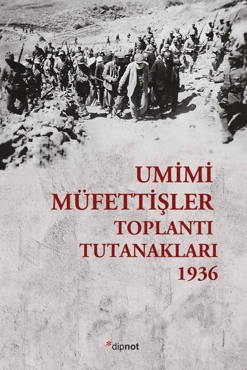 Umumi Müfettişler Toplantı Tutanakları - 1936