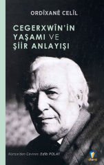 Cegerxwinin Yaşamı Ve  Şiir Anlayışı