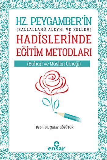 Hz. Peygamberin Hadislerinde Eğitim Metodları