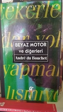 Beyaz Motor Ve Diğerleri