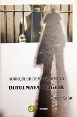 Kürkçüler'den Pozantı'ya Duyulmayan Çığlık