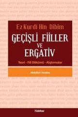 Ez Kurdî Hîn Dibim - Geçişli Fiiller ve Ergativ