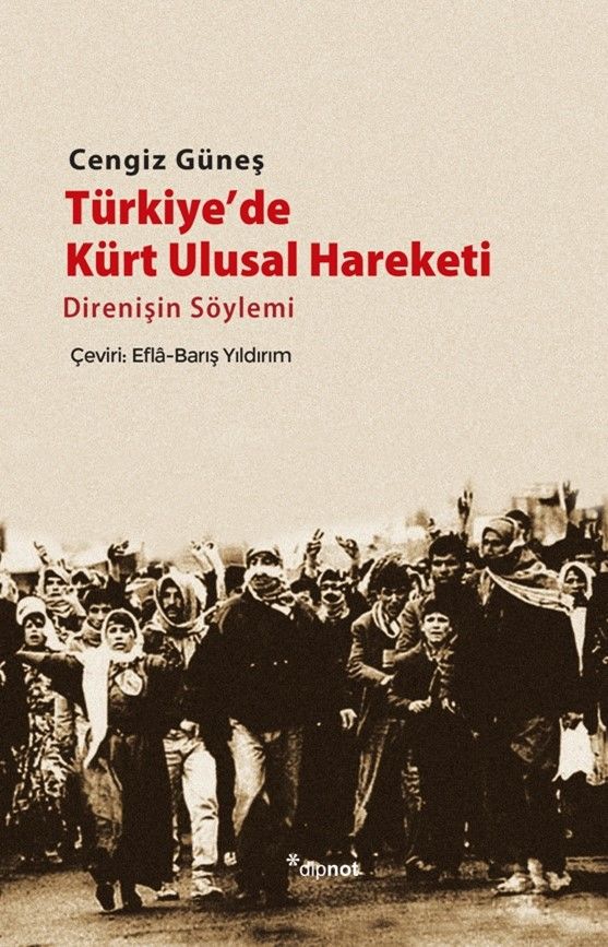 Türkiye'de Kürt Ulusal Hareketi: Direnişin Söylemi