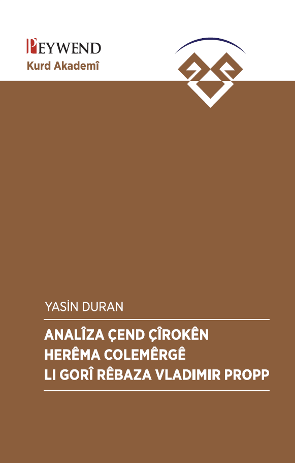 Analîza Çend Çîrokên Herêma Colemêrgê Li Gorî Bêbaza Vladimir Propp