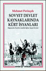 Sovyet Devlet Kaynaklarında Kürt İsyanları