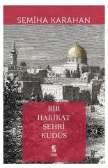 Bir Hakikat Şehri Kudüs