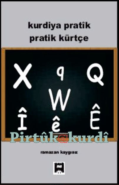 Kurdiya Pratîk-Pratîk Kürtçe