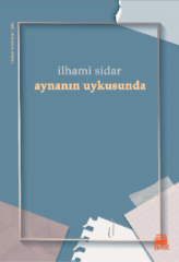 Aynanın Uykusunda