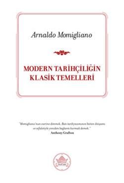 Modern Tarihçiliğin Klasik Temelleri