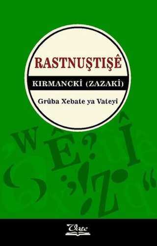 Rastnuştişê Kirmanckî - Zazakî