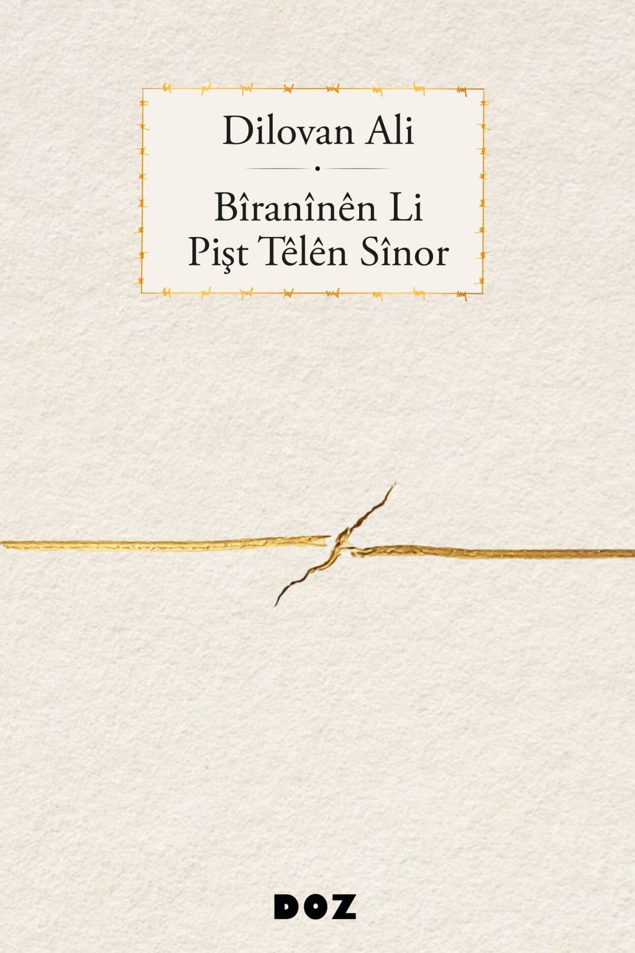 Bîranînên Li Pişt Têlên Sînor