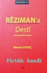 Rêzimana Destî - Zaravayê Kurmancî