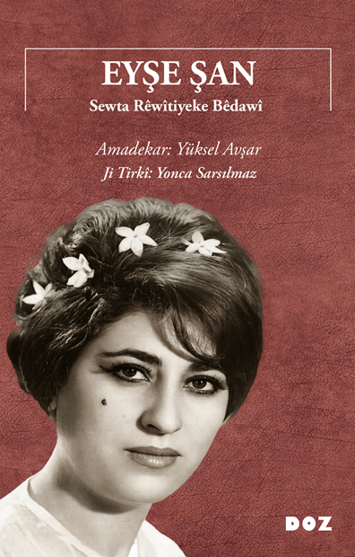 Eyşe Şan - Sewta Rêwîtiyeke Bêdawî