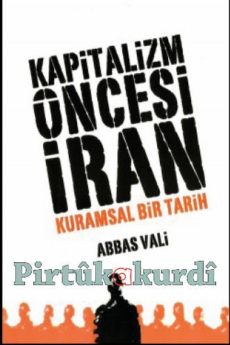 Kapitalizm Öncesi İran Kuramsal Bir Tarih