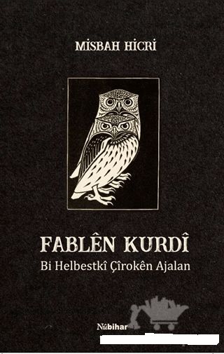 FABLÊN KURDÎ Bi Helbestkî Çîrokên Ajalan