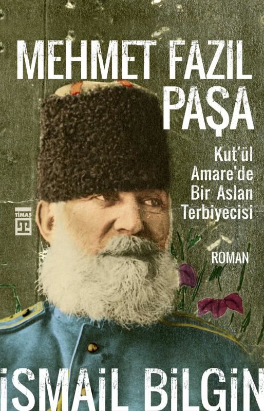 Mehmet Fazıl Paşa-Kutül Amarede Bir Aslan Terbiyecisi