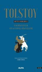 Bütün Eserleri 2-İlk Hikayeler Sivastopol Hikayeleri-Ciltli