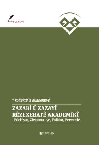 Zazakî û Zazayî  Rêzexebatê Akademîkî