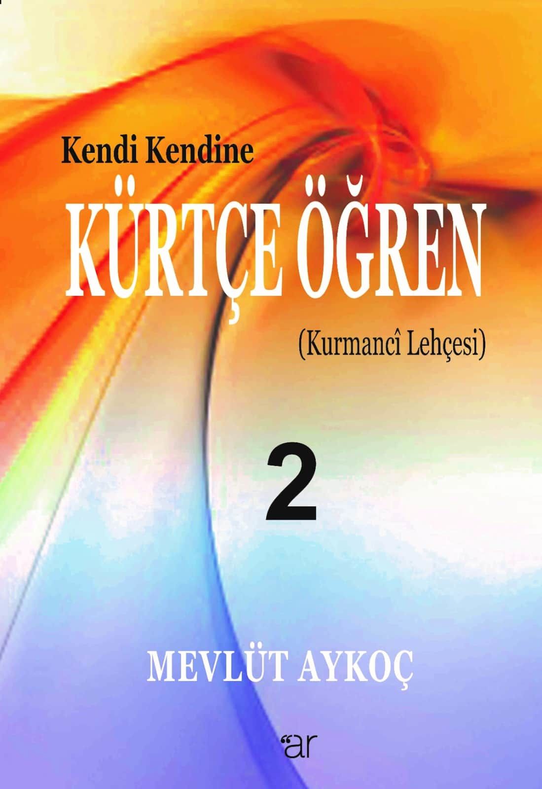 Kendi Kendine Kürtçe Öğren 2