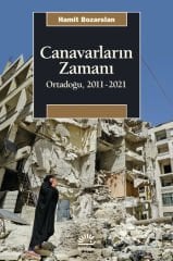 Canavarların Zamanı Ortadoğu 2011-2021