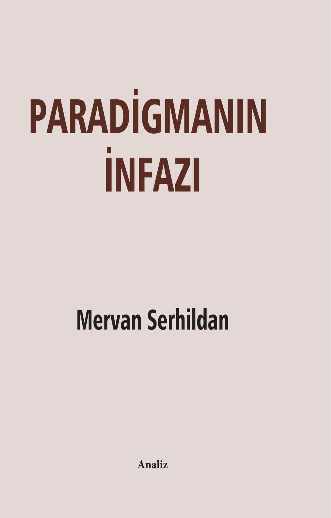 Paradigmanın İnfazı