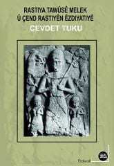 Rastiya Tawûsê Melek û Çend Rastiyên Êzdîyatiyê