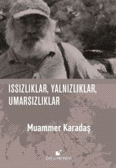 Issızlıklar, Yalnızlıklar, Umarsızlıklar-Ciltli